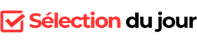 Sélection du jour